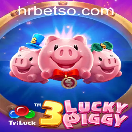 Descubra o Fascinante Mundo de 3LUCKYPIGGY no HRbet.com