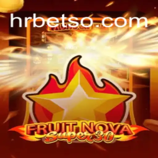 Descubra o Mundo Fascinante de FruitrNovaSupe30 em HRbet.com