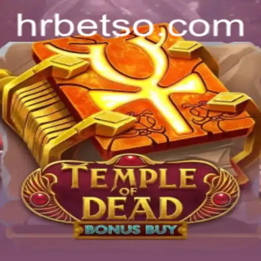 Descubra a Aventura Épica de TempleofDeadBonusBuy no HRbet.com